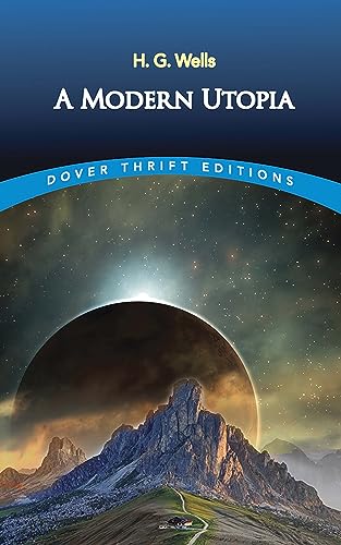 A Modern Utopia (Dover Thrift Editions)